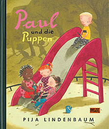 Pija Lindenbaum: Paul und die Puppen